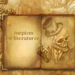 Otwarta księga z tekstem "turpizm w literaturze". Po lewej szkic szkieletu w garniturze, po prawej drugi szkielet w cylindrze i garniturze, wskazujący palcem.