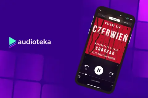 Na ekranie telefonu w aplikacji Audioteka widać okładkę książki "Kolory zła: Czerwień" Małgorzaty Oliwi Sobczak.