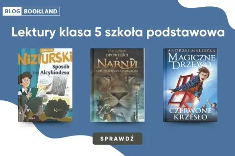 Książki na lekcje polskiego dla klasy 5: "Sposób na Alcybiadesa", "Opowieści z Narnii" i "Magiczne drzewo. Czerwone krzesło".