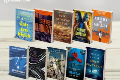 Bestsellery literatury kobiecej i kryminały: "Cały ten błękit", "Pomoc domowa", "Doktorka od familoków" i inne.
