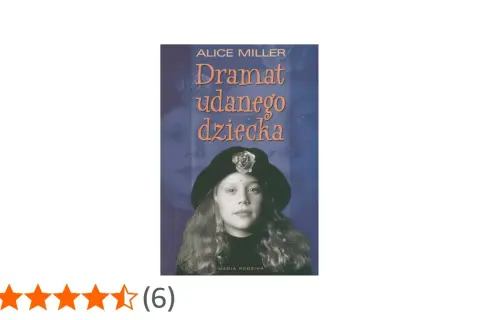 Okładka książki "Dramat udanego dziecka" Alice Miller. Na pierwszym planie dziewczynka w kapeluszu, w tle twarze.