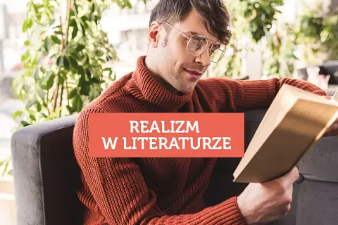 Mężczyzna w okularach czyta książkę. Na czerwonym tle napis: "Realizm w literaturze".